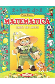 Matematica. Caiet de lucru - Petru Ghetoi