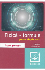 Memorator de fizica. Formule. Clasele 6-12 - Hripsime Ceamurian