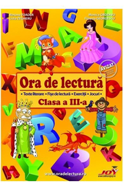 Ora de lectura - Clasa 3 - Roxana Toader, Monica Grozavu, Livia Zegheru