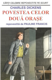 Povestea celor doua orase - Charles Dickens, Pauline Francis