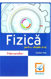 Memorator de fizica pentru clasele 6-8 - Emilia Poll