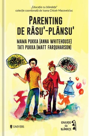 Parenting de rasu’‐plansu’ - Anna Whitehouse, Matt Farquharson (Colectia Educatie prin blandete)