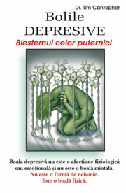 Bolile depresive - blestemul celor puternici - Dr. Tim Cantopher