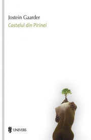 Castelul din Pirinei, editia II - Jostein Gaarder