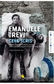 Ceva scris - Emanuele Trevi
