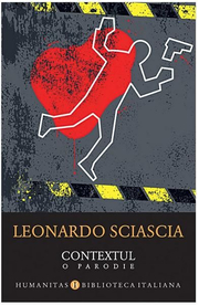 Contextul. O parodie - Leonardo Sciascia