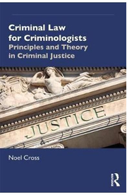 Criminal Law for Criminologists - Noel Cross
