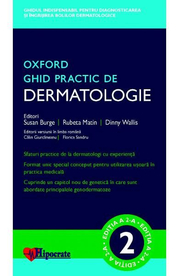 Ghid Practic de Dermatologie Oxford (Ghidurile Medicale Oxford) - Susan Burge, Rubeta Matin, Dinny Wallis, Calin Giurcaneanu, Florica Sandru