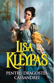 Pentru dragostea Cassandrei - Lisa Kleypas