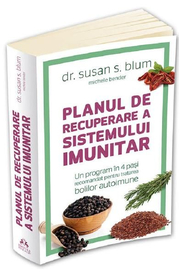 Planul de recuperare a sistemului imunitar - Dr. Susan S. Blum