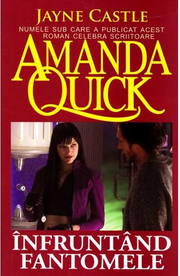 Infruntand fantomele - Amanda Quick