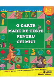 O carte mare de teste pentru cei mici 4-5 ani - S. E. Gavrina