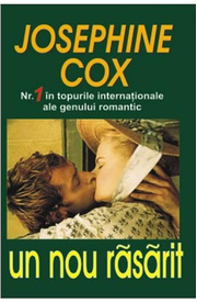 Un nou rasarit - Josephine Cox
