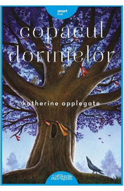Copacul dorintelor - Katherine Applegate