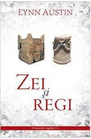 Zei si regi volumul 1 SERIA Cronicile regilor - Lynn Austin