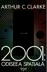 2001: Odiseea spatiala - Arthur C. Clarke - Editia 2019
