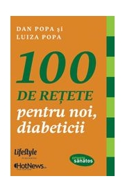100 de retete pentru noi, diabeticii - Dan Popa