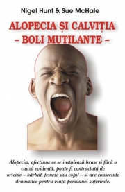 Alopecia si calvitia - boli mutilante - Nigel Hunt