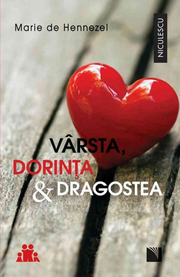 Varsta, dorinta &amp; dragostea. O pledoarie pentru viata intima - Marie de Hennezel