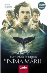 In inima marii. Tragedia vasului Essex - Nathaniel Philbrick