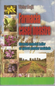 Farmacia casei noastre. - Victor Duta