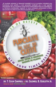Furculite in loc de cutite. Calea catre o sanatate bazata pe plante - T. Colin Campbell, Caldwell B. Esselstyn Jr.