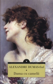 Dama cu camelii - Alexandre Dumas fiul