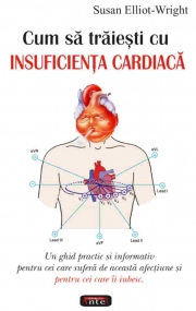 Cum sa traiesti cu insuficienta cardiaca - Susan Elliot-Wright