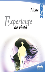 Experiente de viata - Alcaz