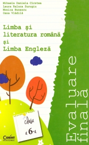 Evaluare finala clasa a-VI-a - Limba si literatura romana si Limba engleza
