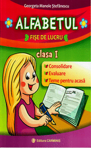 ALFABETUL - Clasa I. Fise de lucru