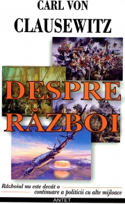 Despre razboi - Carl von Clausewitz