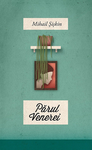 Parul Venerei - Mihail Siskin