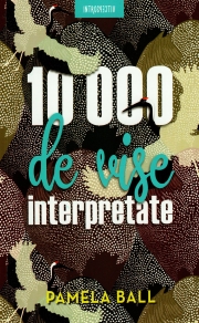 10.000 de vise interpretate - Pamela Ball