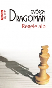 Regele alb - György Dragomán