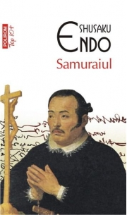 Samuraiul - Shusaku Endo