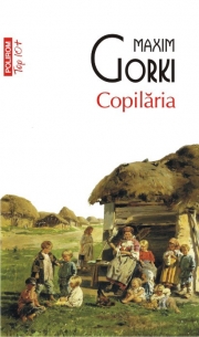 Copilaria - Maxim Gorki