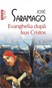Evanghelia dupa Isus Cristos - Jose Saramago