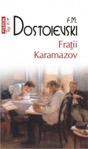 Fratii Karamazov - Fiodor M. Dostoievski