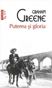 Puterea si gloria - Greene Graham