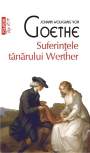 Suferintele tanarului Werther - Johann Wolfgang von Goethe