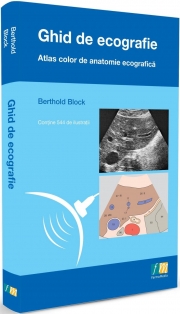 Ghid de ECOGRAFIE. Atlas color de Anatomie Ecografica (Berthold Block)
