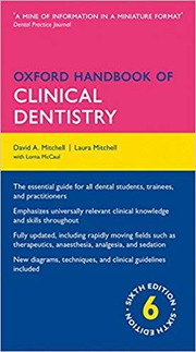Oxford Handbook of Clinical Dentistry - David A. Mitchell, Laura Mitchell