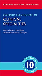 Oxford Handbook of Clinical Specialties - Andrew Baldwin, Nina Hjelde, Charlotte Goumalatsou, Gil Myers