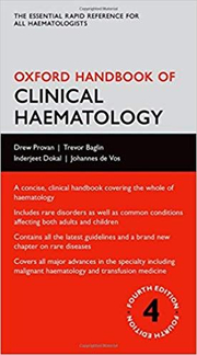Oxford Handbook of Clinical Haematology - Drew Provan, Trevor Baglin, Inderjeet Dokal, Johannes de Vos
