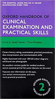 Oxford Handbook of Clinical Examination and Practical Skills - James Thomas, Tanya Monaghan